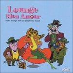 Lounge mon amour - Vinile LP