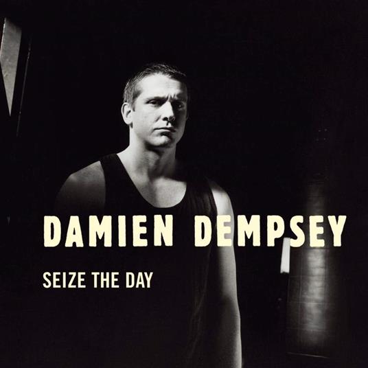 Seize The Day - CD Audio di Damien Dempsey