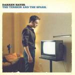 The Tension and the Spark - CD Audio di Darren Hayes