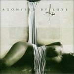 All Of White Horizons - CD Audio di Agonised By Love