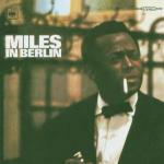 Miles in Berlin - CD Audio di Miles Davis