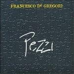 Pezzi - CD Audio di Francesco De Gregori
