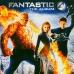 I Fantastici 4 (Fantastic 4. The Album) (Colonna sonora) - CD Audio
