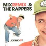 Mix Remix - the Rappers