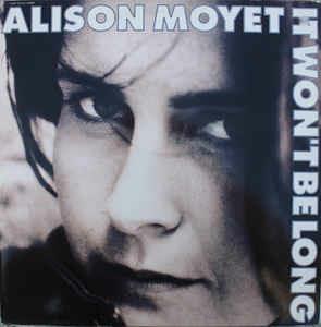 It Won't Be Long - Vinile LP di Alison Moyet