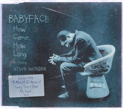 How Come, How Long - CD Audio di Babyface