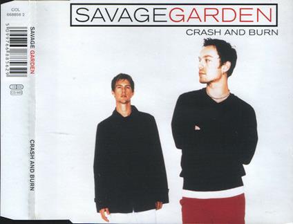 Crash and Burn - CD Audio di Savage Garden