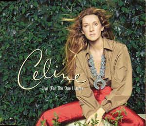 Live (For The One I Love) - CD Audio di Céline Dion