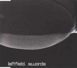 Swords - CD Audio di Leftfield,Nicole Willis