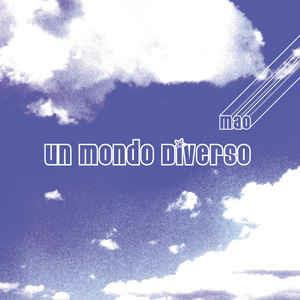 Un Mondo Diverso - CD Audio di Mao