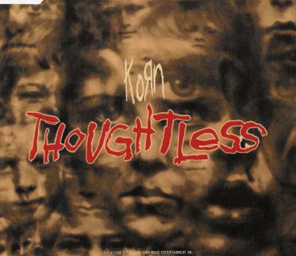 Thoughtless - CD Audio Singolo di Korn