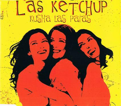 Kusha Las Payas - CD Audio di Las Ketchup