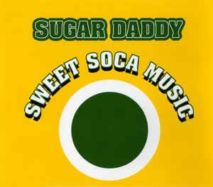 Sweet Soca Music - CD Audio di Sugar Daddy