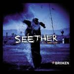 Broken - CD Audio Singolo di Seether