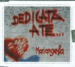Dedicata a te - CD Audio Singolo di Mariangela