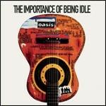 The Importance of Being Idle