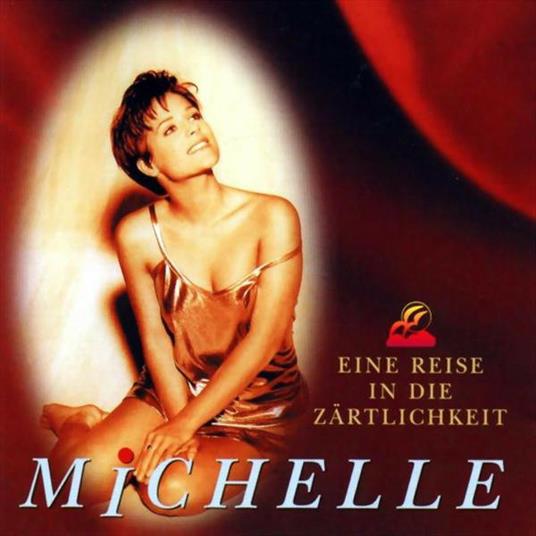 Eine Reise In Die Zaertli - CD Audio di Michelle