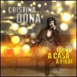 Torno a casa a piedi - CD Audio di Cristina Donà