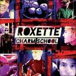 Charm School (Deluxe) - CD Audio di Roxette