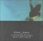 Utopia - CD Audio di Nikonn