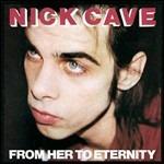 From Her to Eternity (Remastered Edition) - CD Audio + DVD di Nick Cave