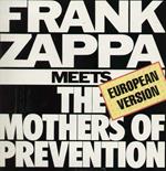 Frank Zappa Meets The Mothers Of Prevention European Version