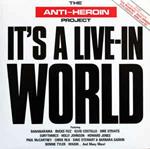 The Anti-Heroin Project - It's A Live-In World