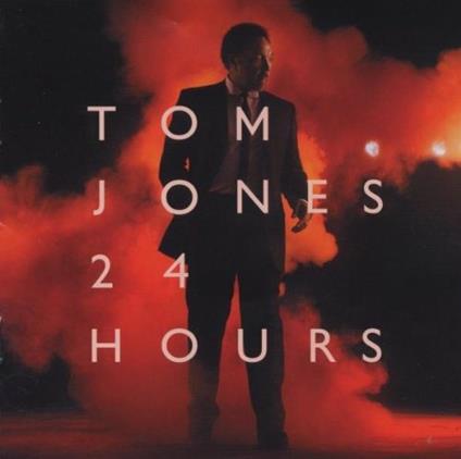 24 Hours - CD Audio di Tom Jones
