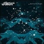 We Are the Night - CD Audio di Chemical Brothers