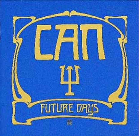Future Days (Remastered Edition) - CD Audio di Can