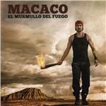 El Murmullo Del Fuego - CD Audio di Macaco