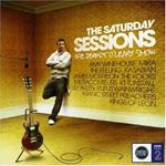 Saturday Sessions (The): The Dermot O'Leary Show