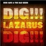 Dig!!! Lazarus Dig!!! - CD Audio di Nick Cave and the Bad Seeds
