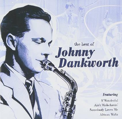 Best of - CD Audio di Johnny Dankworth