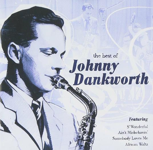 Best of - CD Audio di Johnny Dankworth