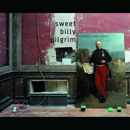 Crown and Treaty - CD Audio di Sweet Billy Pilgrim
