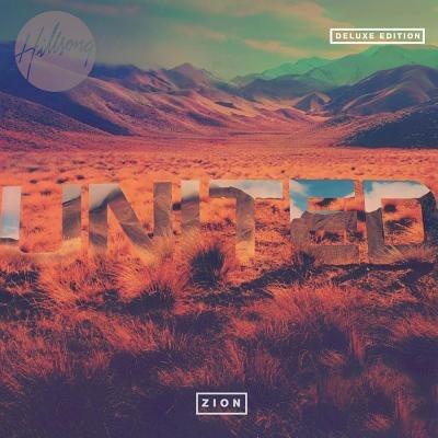 Zion (Deluxe Edition) - CD Audio di Hillsong United