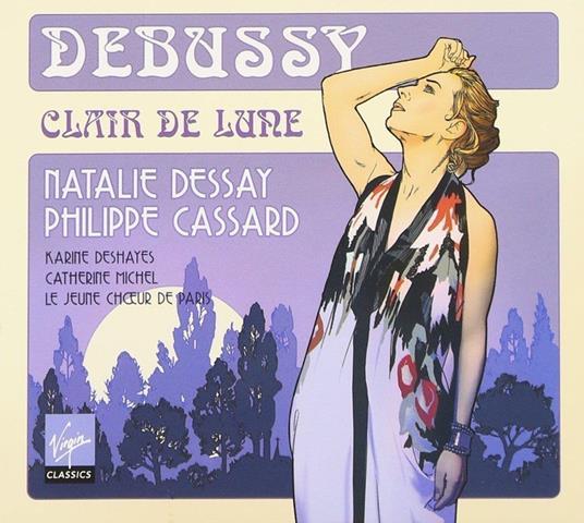Clair De Lune - CD Audio di Claude Debussy,Natalie Dessay