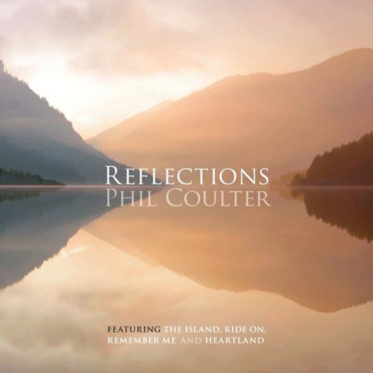 Reflections - CD Audio di Phil Coulter