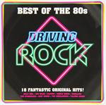 Best Of The 80s: Driving Rock