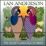 Secret Language of Birds - CD Audio di Ian Anderson