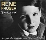 'K Heb Je Lief - CD Audio di Rene Froger