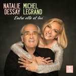 CD Entre elle et lui Michel Legrand Natalie Dessay