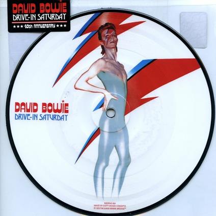 Drive-in Saturday (40th Anniversary Limited Edition) - Vinile 7'' di David Bowie