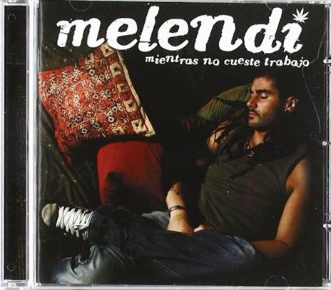 Mientras no cueste trabajo - CD Audio di Melendi