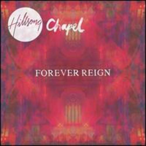 Forever Reign - CD Audio di Hillsong Chapel