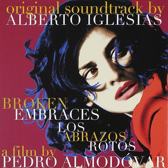 Los Abrazos Rotos - CD Audio di Alberto Iglesias