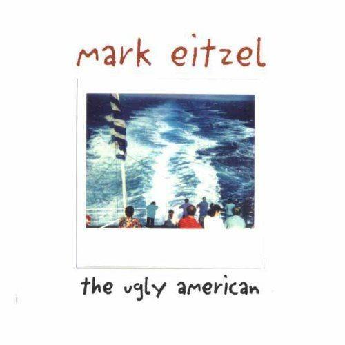 The Ugly American - CD Audio di Mark Eitzel