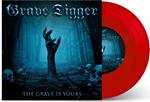 The Grave Is Yours (Transparent Red Edition)