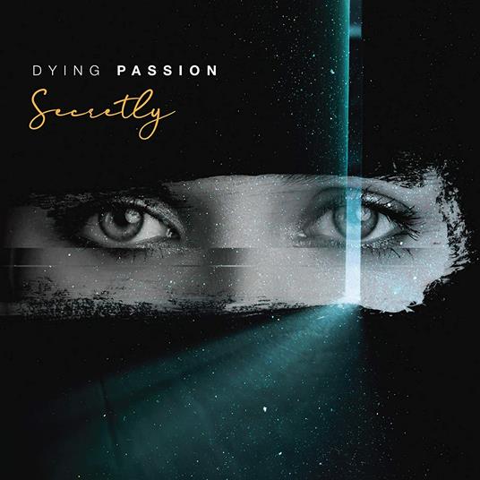 Secretly - CD Audio di Dying Passion